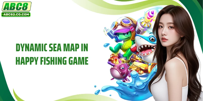 Dynamic sea map in Happy Fishing game