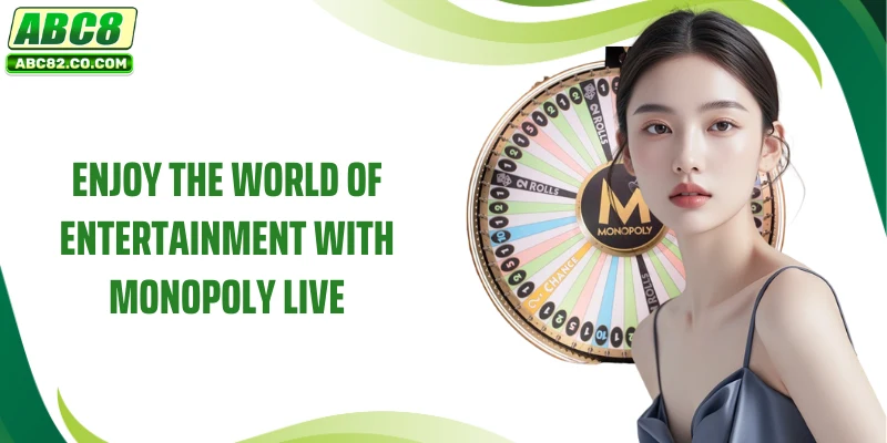 Monopoly Live - The Hottest Game No. 1 on the Market 2 Enjoy the world of entertainment with Monopoly Live