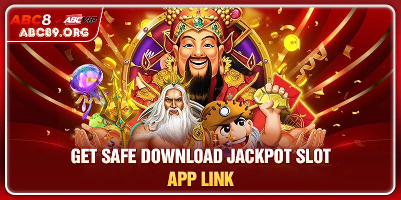 Get safe download jackpot slot app link