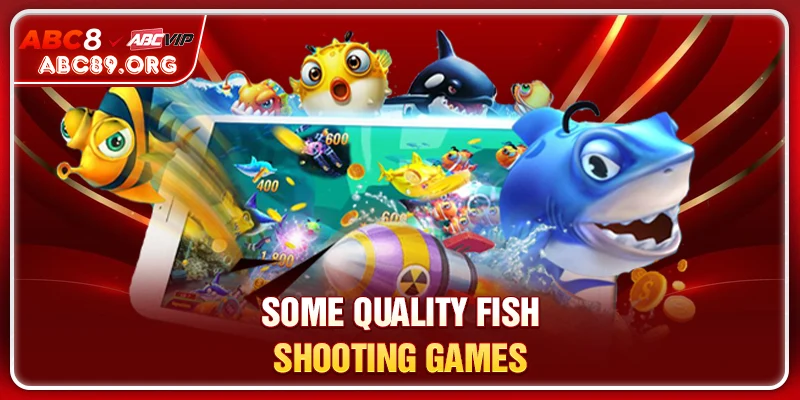 Some quality Fish Shooting Games